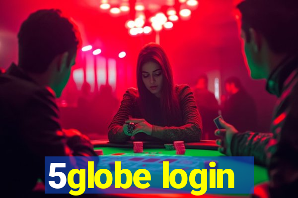 5globe login